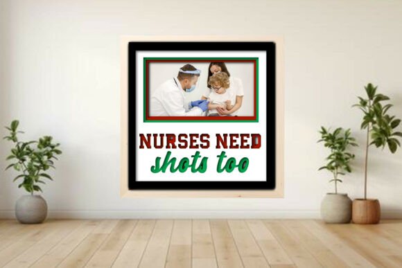Celebrating Healthcare Heroes: The Nurses Need Shots Photo Frame Shadow Box Project